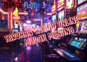 Situs Taruhan Games Casino Online Gampang Menang