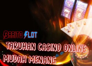 Bandar Taruhan Live Casino Online Mudah Menang